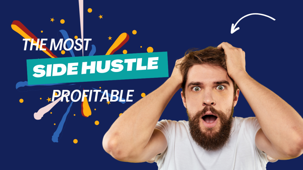 What is the most profitable side hustle